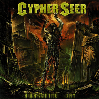 Cypher Seer: "Awakening Day" – 2007